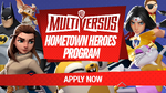 Promo for the MultiVersus Hometown Heroes Community Program.