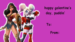 Official Wonder Woman and Harley Quinn Valentines Day card.