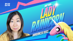 The announcement of Niki Yang as the voice actress for Lady Rainicorn.