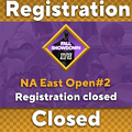 The announcement that the registrations for the second NA East Open tournament have closed.